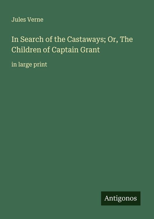 Produktbild: In Search of the Castaways; Or, The Children of Captain Grant