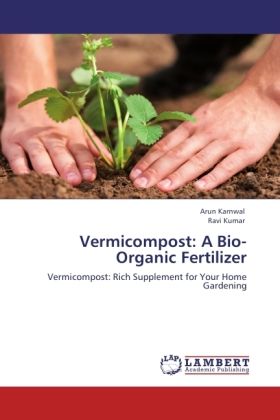 Produktbild: Karnwal, A: Vermicompost: A Bio-Organic Fertilizer