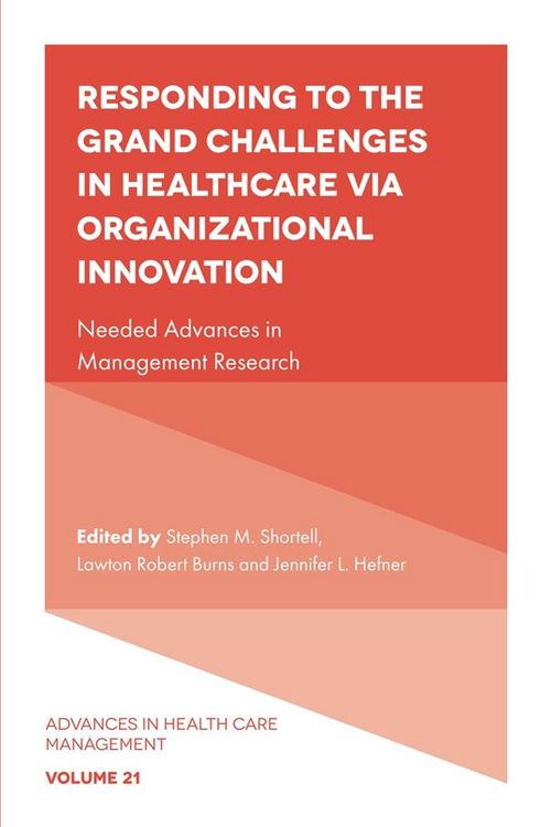 Produktbild: Responding to The Grand Challenges In Healthcare Via Organizational Innovation