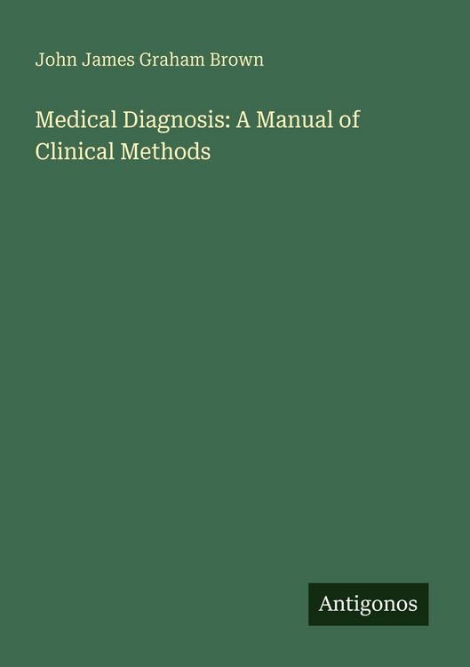 Produktbild: Medical Diagnosis: A Manual of Clinical Methods