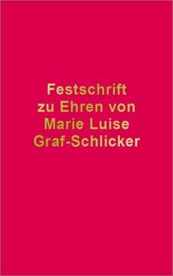 Produktbild: Festschrift zu Ehren von Marie Luise Graf-Schlicker