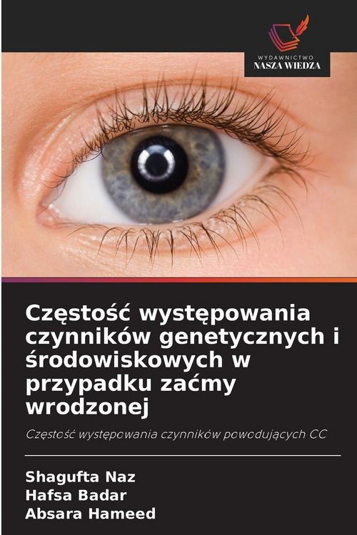 Produktbild: Cz&iquest;sto&iquest;&iquest; wyst&iquest;powania czynnik&oacute;w genetycznych i &iquest;rodowiskowych w przypadku za&iquest;my wrodzonej