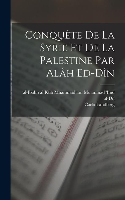 Produktbild: Conqu&ecirc;te de la Syrie et de la Palestine par al&acirc;h ed-d&icirc;n