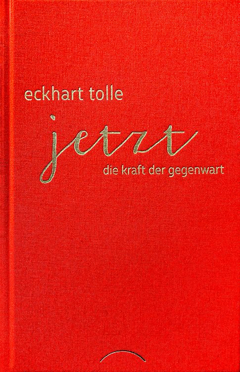 Produktbild: Jetzt! Die Kraft der Gegenwart