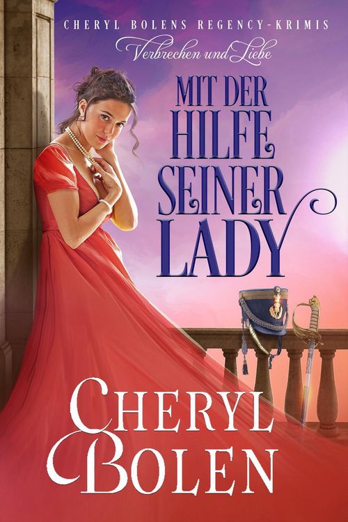 Produktbild: Mit der Hilfe seiner Lady (Im Auftrag des Regenten, #1)