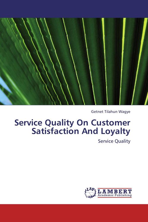 Produktbild: Service Quality On Customer Satisfaction And Loyalty