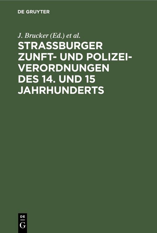 Produktbild: Strassburger Zunft- und Polizei-Verordnungen des 14. und 15 Jahrhunderts