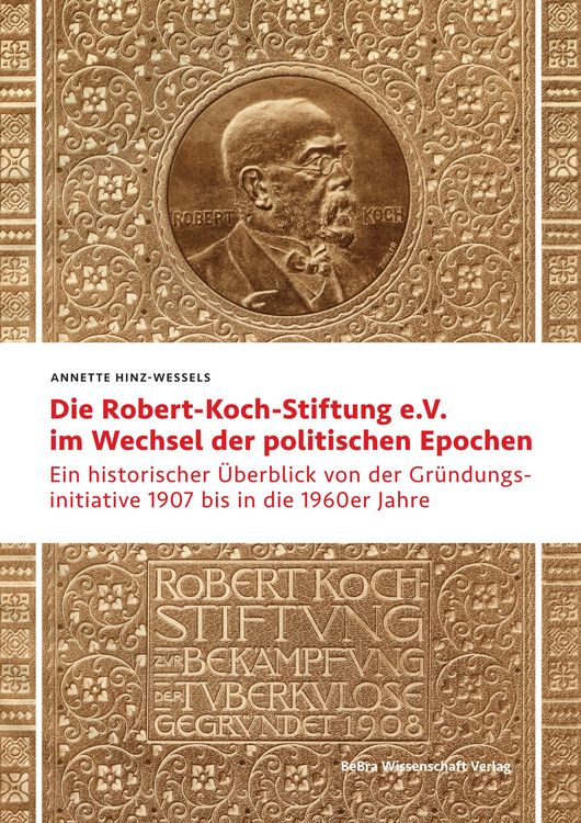 Produktbild: Die Robert Koch-Stiftung e.V. im Wechsel der politischen Epochen