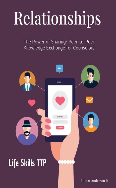 Produktbild: The Power of Sharing: Peer-to-Peer Knowledge Exchange for Counselors (Life Skills TTP The Turning Point, #4)