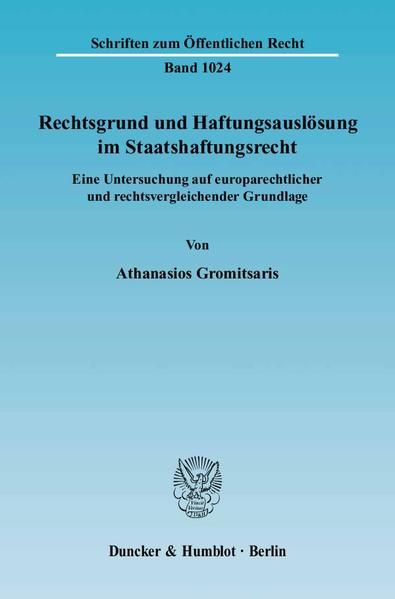 Produktbild: Rechtsgrund und Haftungsausl&ouml;sung im Staatshaftungsrecht.