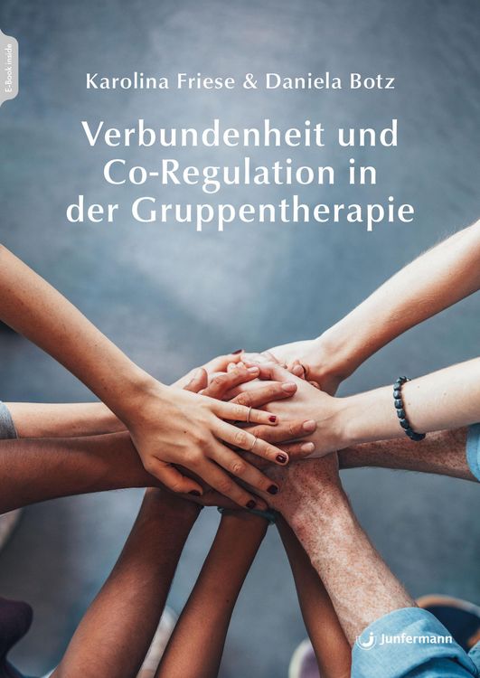 Produktbild: Verbundenheit und Co-Regulation in der Gruppentherapie