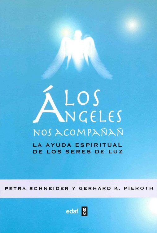 Produktbild: Los &aacute;ngeles nos acompa&ntilde;an : la ayuda espiritual de los seres de luz