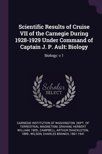 Produktbild: Scientific Results of Cruise VII of the Carnegie During 1928-1929 Under Command of Captain J. P. Ault