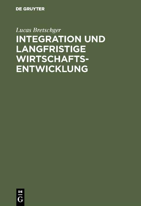 Produktbild: Integration und langfristige Wirtschaftsentwicklung