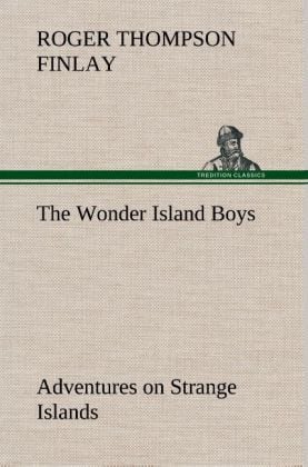 Produktbild: The Wonder Island Boys: Adventures on Strange Islands