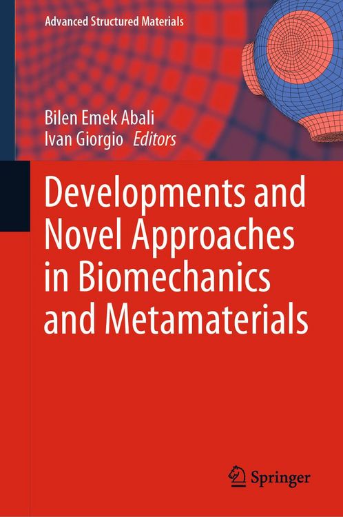 Produktbild: Developments and Novel Approaches in Biomechanics and Metamaterials