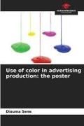 Produktbild: Use of color in advertising production: the poster