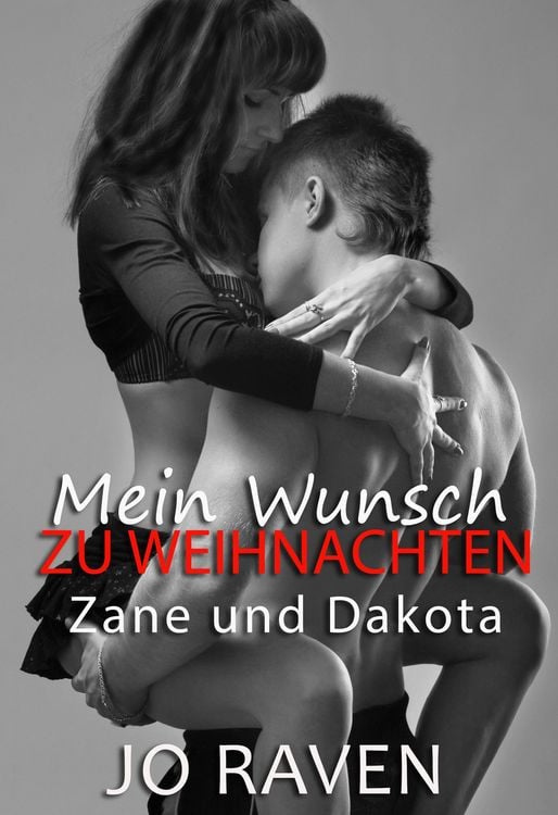 Produktbild: Mein Wunsch zu Weihnachten (Eine Weihnachtsgeschichte &uuml;ber Zane und Dakota)