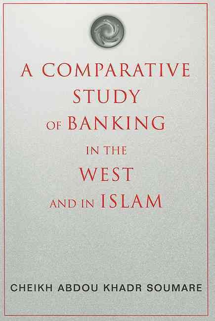 Produktbild: A Comparative Study of Banking in the West and in Islam