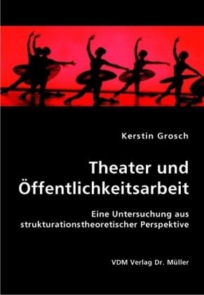 Produktbild: Theater und &Ouml;ffentlichkeitsarbeit