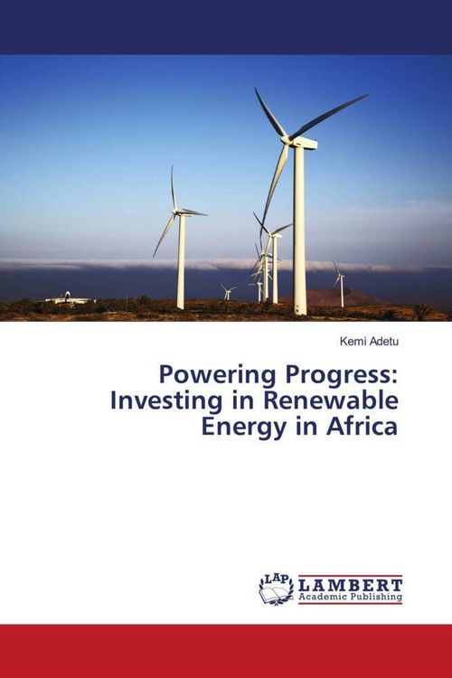 Produktbild: Powering Progress: Investing in Renewable Energy in Africa