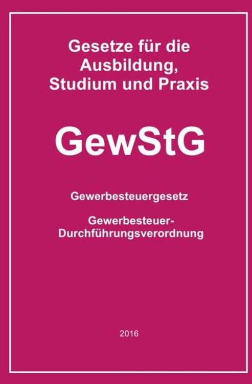 Produktbild: Gesetze f&uuml;r die Ausbildung, Studium und Praxis / GewStG