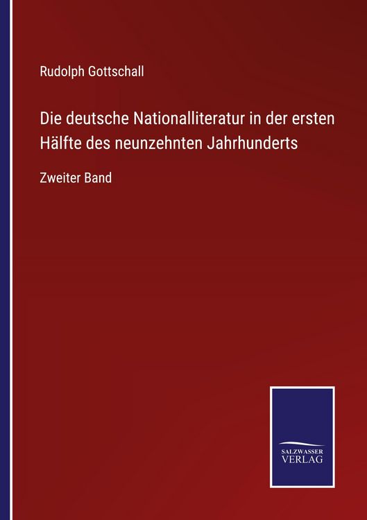 Produktbild: Die deutsche Nationalliteratur in der ersten H&auml;lfte des neunzehnten Jahrhunderts