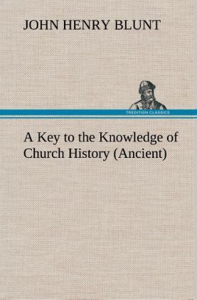 Produktbild: A Key to the Knowledge of Church History (Ancient)