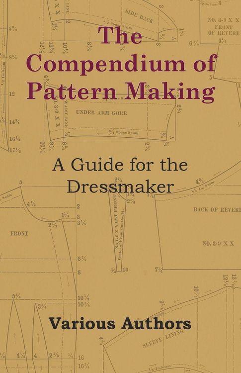 Produktbild: The Compendium of Pattern Making - A Guide for the Dressmaker