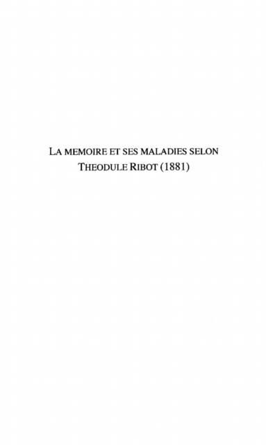 Produktbild: La Memoire Et Ses Maladies Selon Theodule Ribot (1881)