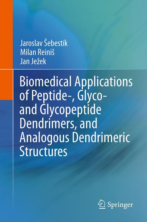 Produktbild: Biomedical Applications of Peptide-, Glyco- and Glycopeptide Dendrimers, and Analogous Dendrimeric Structures