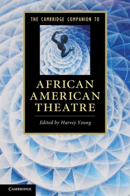 Produktbild: Cambridge Companion to African American Theatre
