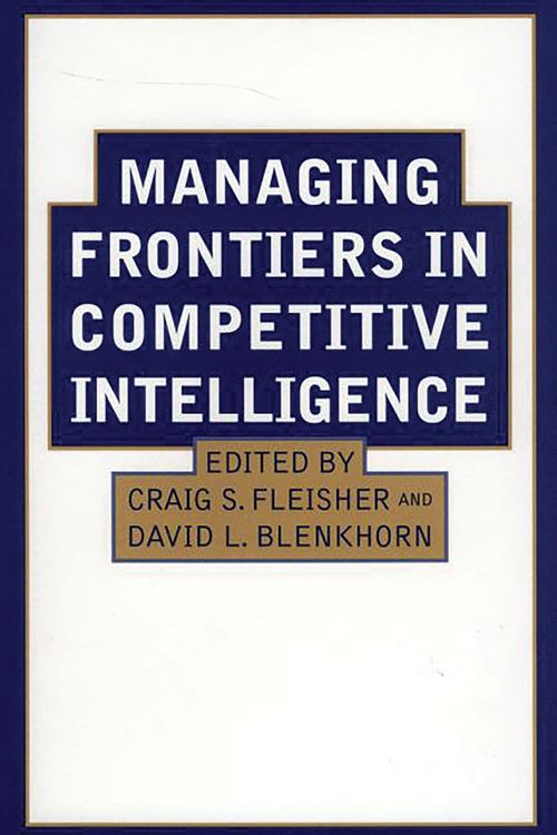 Produktbild: Managing Frontiers in Competitive Intelligence