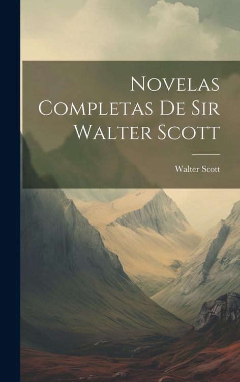 Produktbild: Novelas Completas De Sir Walter Scott