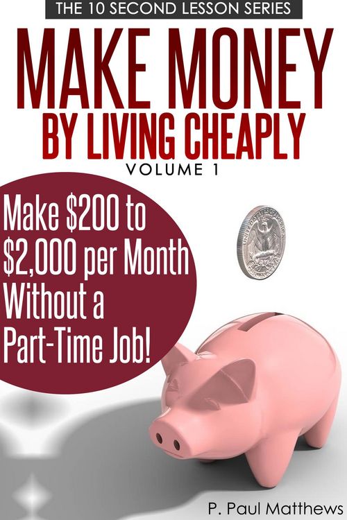Produktbild: Make Money By Living Cheaply Vol. 1