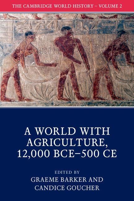 Produktbild: The Cambridge World History: Volume 2, a World with Agriculture, 12,000 Bce-500 CE