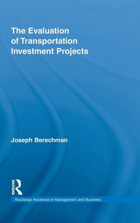 Produktbild: The Evaluation of Transportation Investment Projects