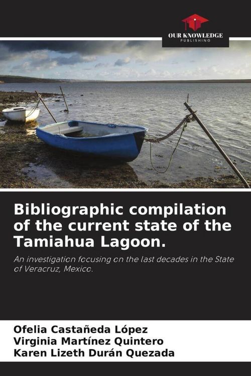 Produktbild: Bibliographic compilation of the current state of the Tamiahua Lagoon.