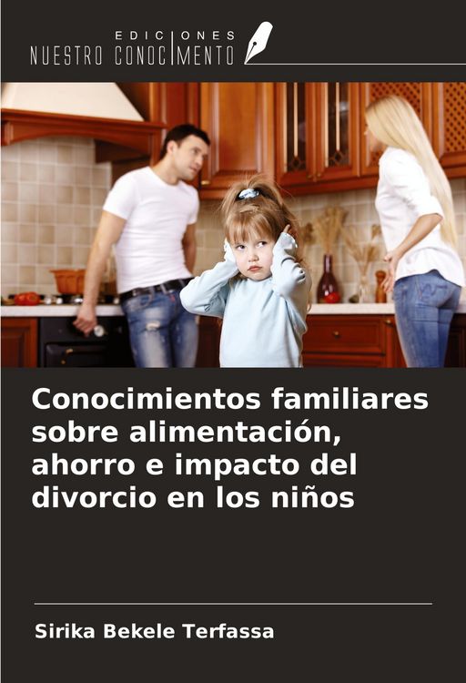 Produktbild: Conocimientos familiares sobre alimentaci&oacute;n, ahorro e impacto del divorcio en los ni&ntilde;os