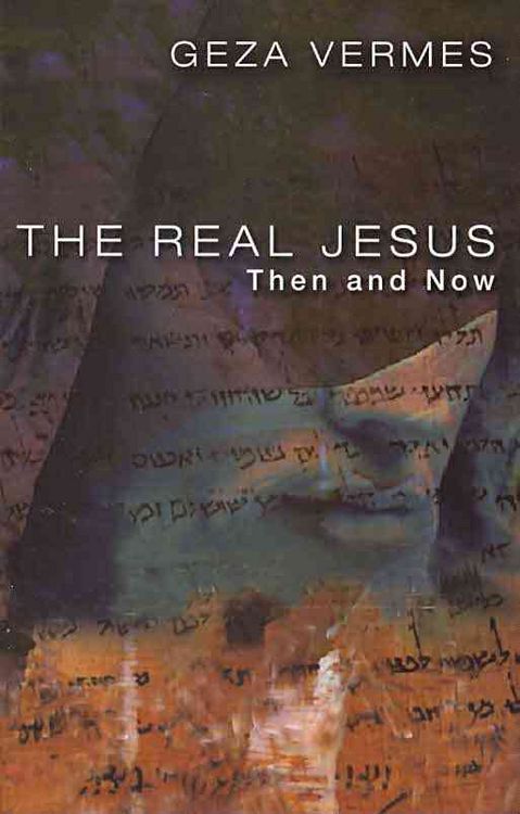 Produktbild: The Real Jesus: Then and Now