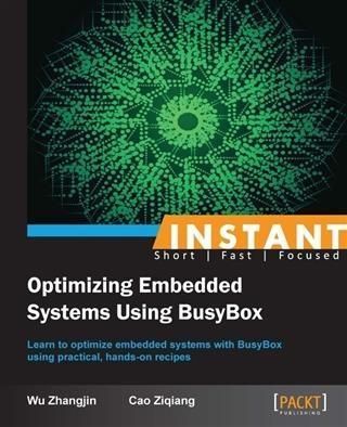 Produktbild: INSTANT Optimizing Embedded Systems Using BusyBox