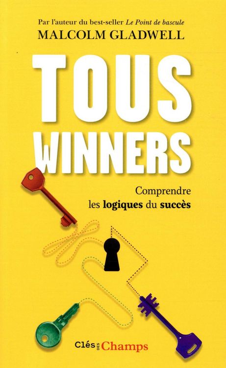 Produktbild: Tous winners ! : comprendre les logiques du succ&egrave;s