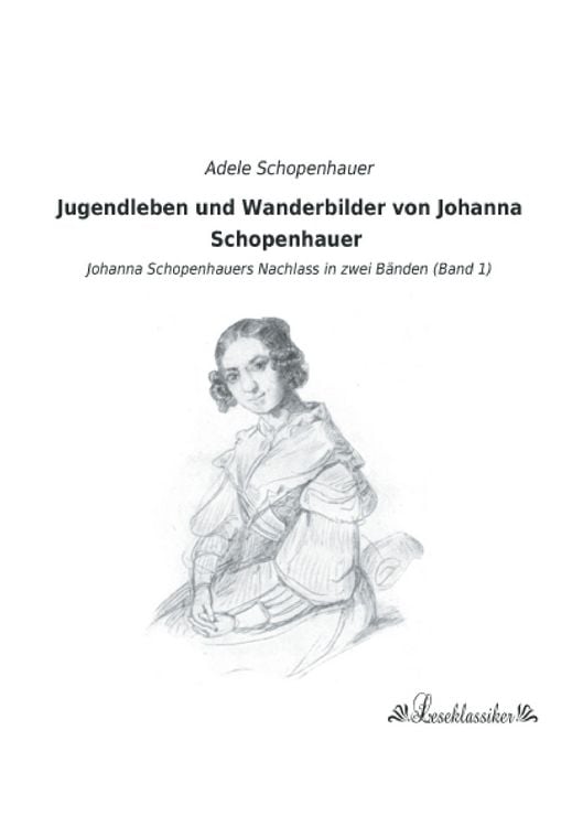 Produktbild: Jugendleben und Wanderbilder von Johanna Schopenhauer