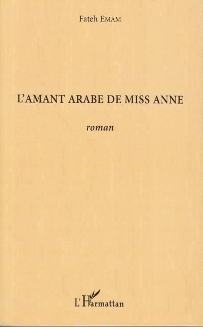 Produktbild: L'amant arabe de miss anne - roman