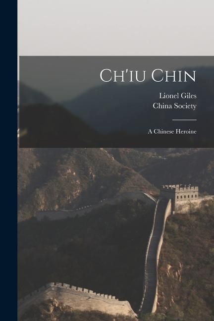 Produktbild: Ch'iu Chin: a Chinese Heroine