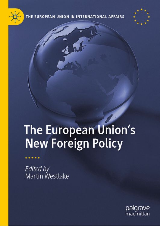 Produktbild: The European Union&rsquo;s New Foreign Policy