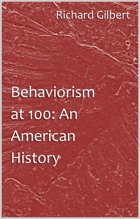 Produktbild: Behaviorism at 100: An American History