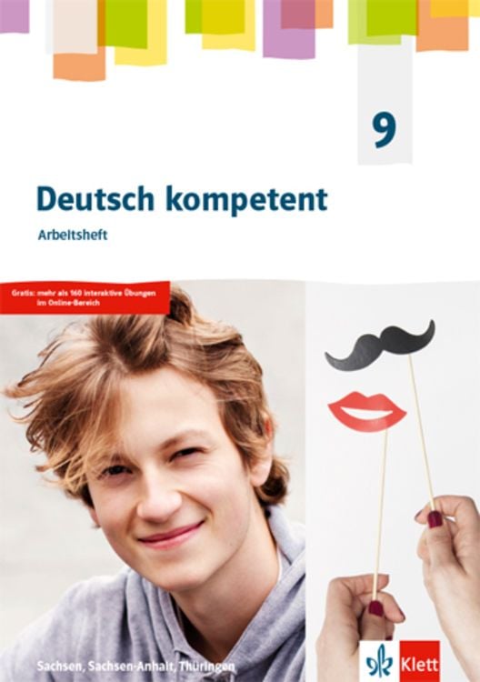 Produktbild: Deutsch kompetent 9. Arbeitsheft mit interaktiven &Uuml;bungen Klasse 9. Ausgabe Sachsen, Sachsen-Anhalt und Th&uuml;ringen Gymnasium
