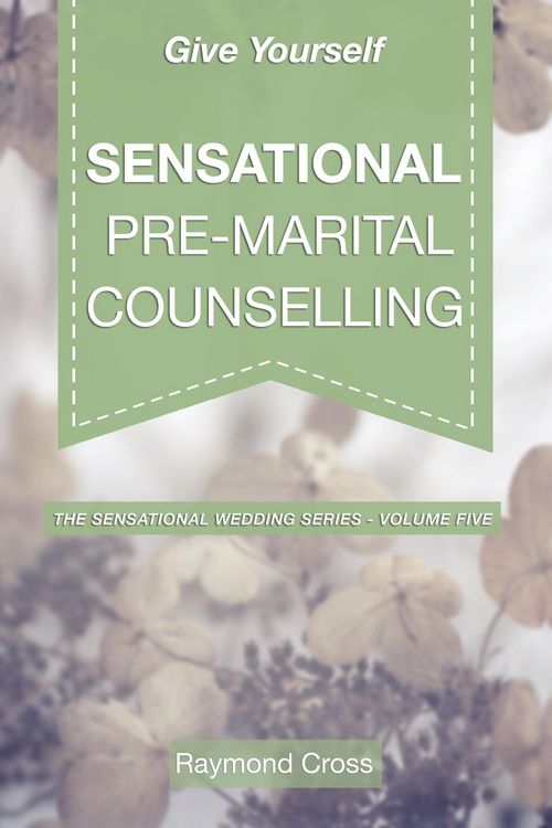 Produktbild: Give Yourself Sensational Pre-Marital Counselling (Sensational Weddings, #2)