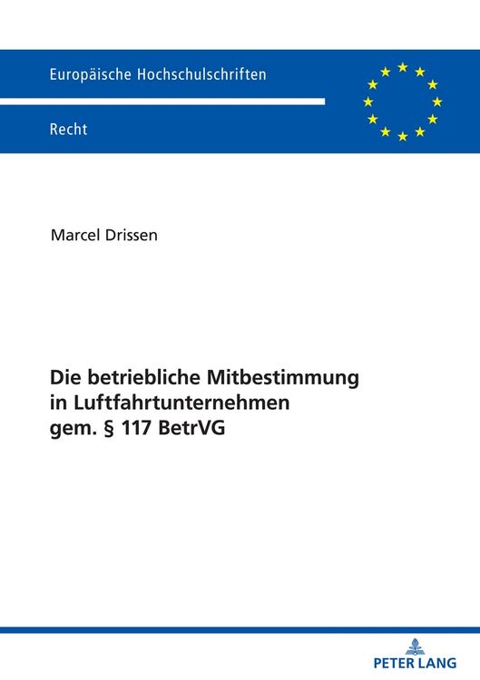 Produktbild: Die betriebliche Mitbestimmung in Luftfahrtunternehmen gem. &sect; 117 BetrVG